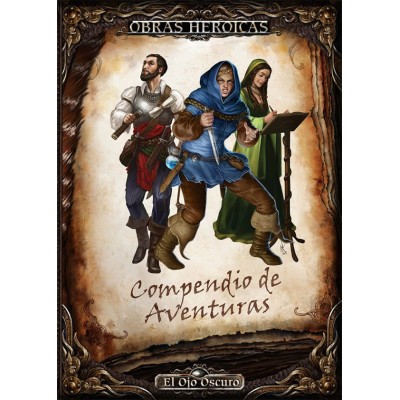 el-ojo-oscuro---obras-heroicas,-compendio-de-aventuras