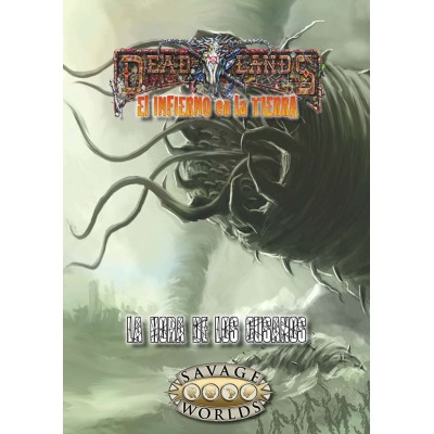 savage-worlds---deadlands---la-hora-de-los-gusanos