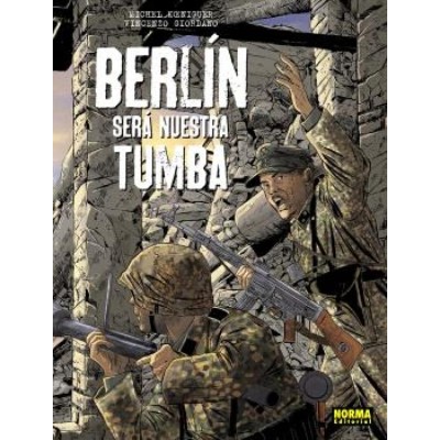 berlin-sera-nuestra-tumba.-ed.-integral