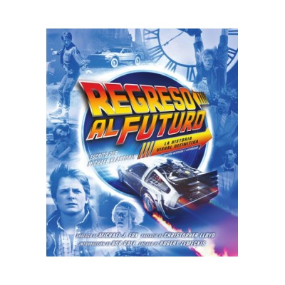 regreso-al-futuro:-la-historia-visual-definitiva-ed.-revisada-y-definitiva
