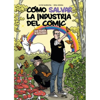 como-salvar-la-industria-del-comic-sin-tener-ni-puta-idea