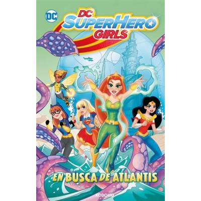 dc-super-hero-girls:-en-busca-de-atlantis-(biblioteca-super-kodomo)