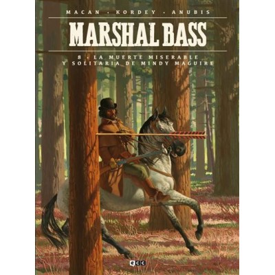 marshal-bass-vol.-08:-la-miserable-y-solitaria-muerte-de-mindy-maguire