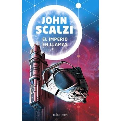 el-fin-del-imperio-02-de-03.-el-imperio-en-llamas-(john-scalzi)