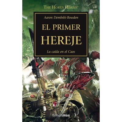 the-horus-heresy-14.-el-primer-hereje
